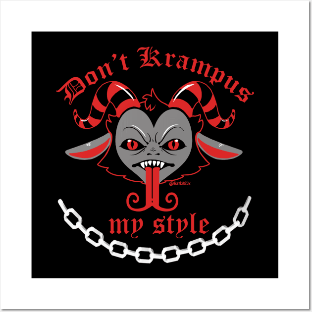 Don't Krampus My Style Wall Art by Bat13SJx